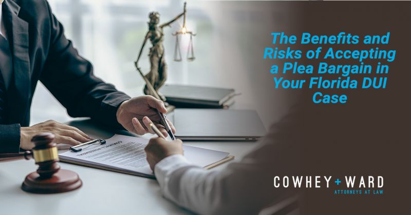 Plea Bargains For DUI: the Benefits and Risks